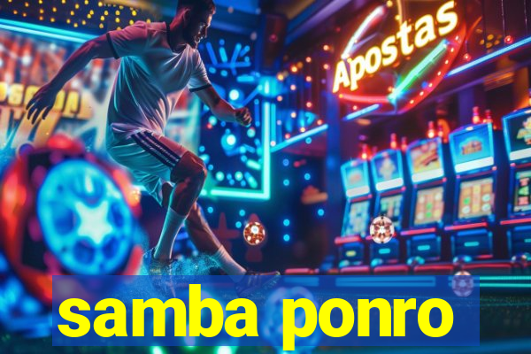 samba ponro